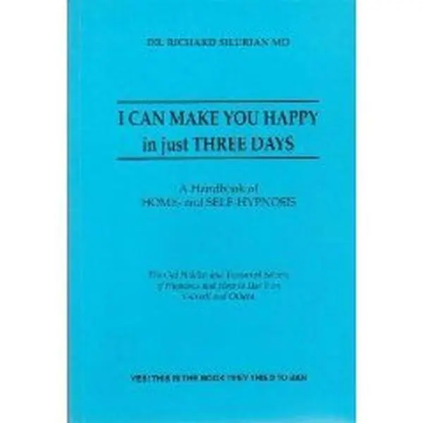 USED-I Can Make You Happy: Handbook of Home and Self-Hypnosis by Richard Silurian (Paperback)