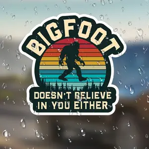 Imperial Atmosphere Bigfoot Doesn't Believe You Sticker, Perfect for Cars Laptops Fridges Suitcases Plastic Surfaces, Fun & Unique Design, Car Decorative Sticker