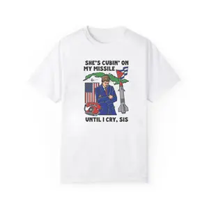 She's Cubin On My Missile Until I Cry T-shirt - 100% Cotton - Casual Crew Neck - Not for Sale - Proud Canadian - Medium Fit - Top