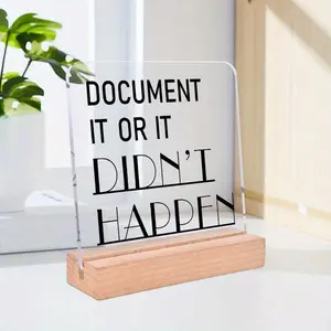 Document It Or It Didn't Happen Acrylic Ornament with Wooden Stand, 1 Count Funny Office Decor, Desktop Decor for Home Office, Party Decor, Signage, Clear, Novelty Desk Decor, Acrylic Plaque Decor, Home Office Decoration