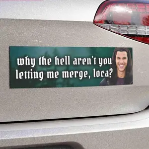 Bumper Magnet Aren't You Letting Me Merge Honking Let Me Merge Funny Meme Magnet