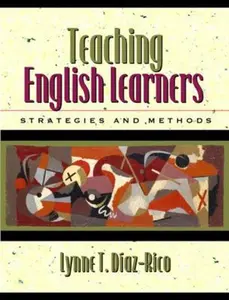 USED-Teaching English Learners: Strategies and Methods by Lynne T. Diaz-Rico (Paperback)