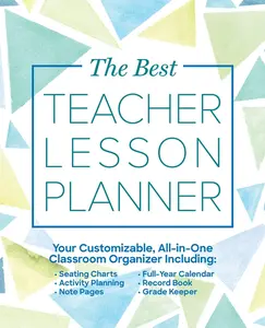 USED-The Best Teacher Lesson Planner: Your Customizable, All-In-One Classroom Organizer with Seating Charts, Activity Plans, Note Pages, Full-Year Calendar by Editors of Ulysses Press (Paperback)