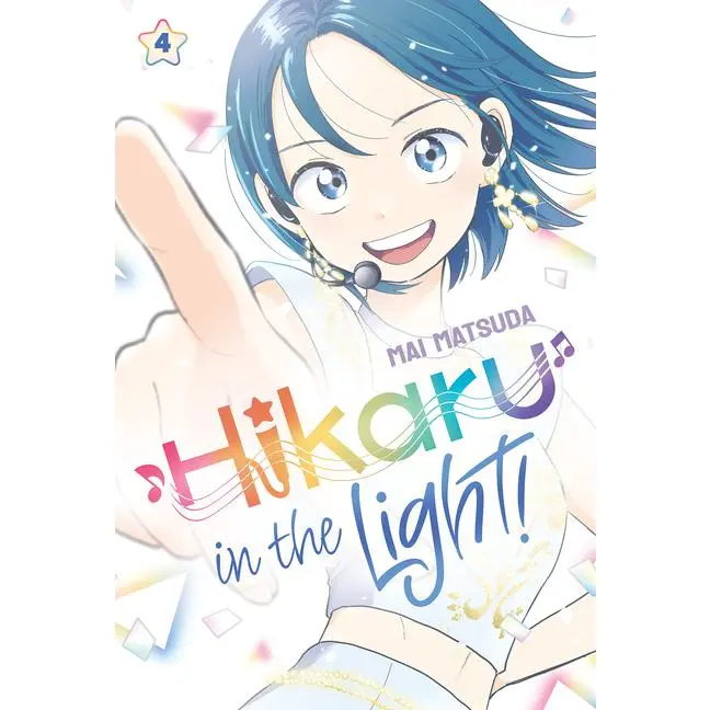 Hikaru in the Light! (Volume 4) by Mai Matsuda (Hardcover)