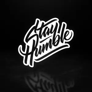 Stay Humble Vinyl Decal