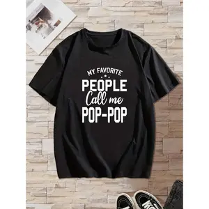 My Favorite People Call Me Pop-Pop, Classic Men's T-Shirt, 100% Cotton  Soft And Durable, Perfect For Day Trips, Weekend Getaways, Or Outdoor Fun