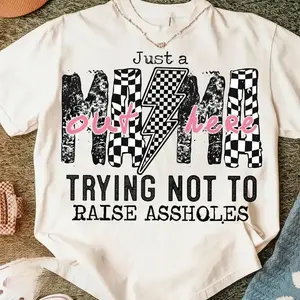Women's T-Shirt: Features "Just a Mama out here doing my best" in a Fun, EdgyDesign