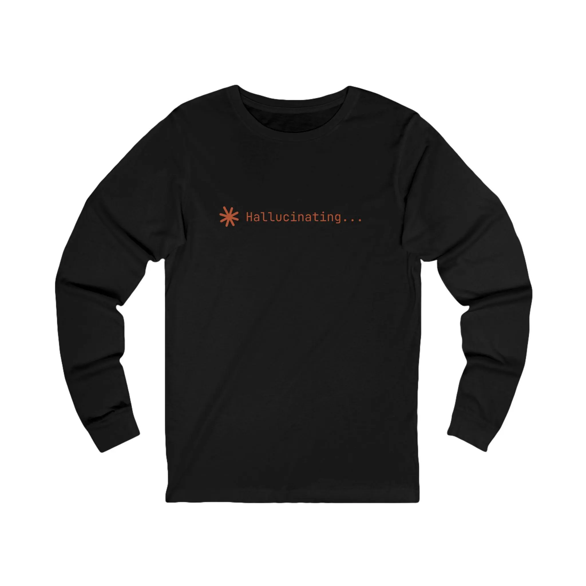 Hallucinating Claude Code Long Sleeve - Developer Humor Shirt for AI Coders