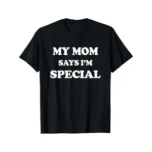 Funny Mom Says I'm Special T-shirt for Kids