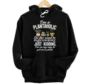Personalized I'm A Plantaholic - Funny Gardening Gardner Plant Pullover Hoodie