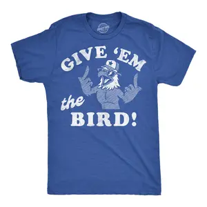 Mens Funny T Shirts Give Em The Bird Sarcastic Fourth Of July Graphic Novelty Tee for Men Mens Funny T Shirts Cool Vintage Fashion T-Shirt Gift Classic Menswear Patriotic Apparel for Men Funny Sarcastic Short Royal -