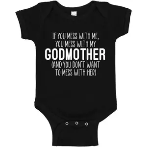 Don't Mess with My Godmother Baby Bodysuit Crazy Godmom Gift for Godchild