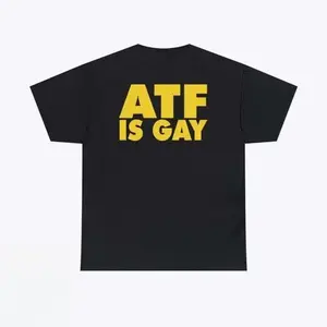 T - shirt showcasing the eye - catching ATF IS GAY text design for streetwear vibes