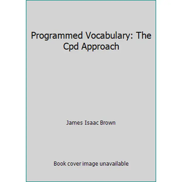 USED-Programmed Vocabulary: The Cpd Approach by James Isaac Brown (Paperback)
