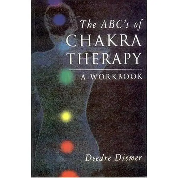 USED-The ABC's of Chakra Therapy by Deedre Diemer (Paperback)