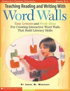 USED-Teaching Reading and Writing with Word Walls, Grades K-3 (Scholastic Teaching Strategies) by Janiel M Wagstaff (Paperback)