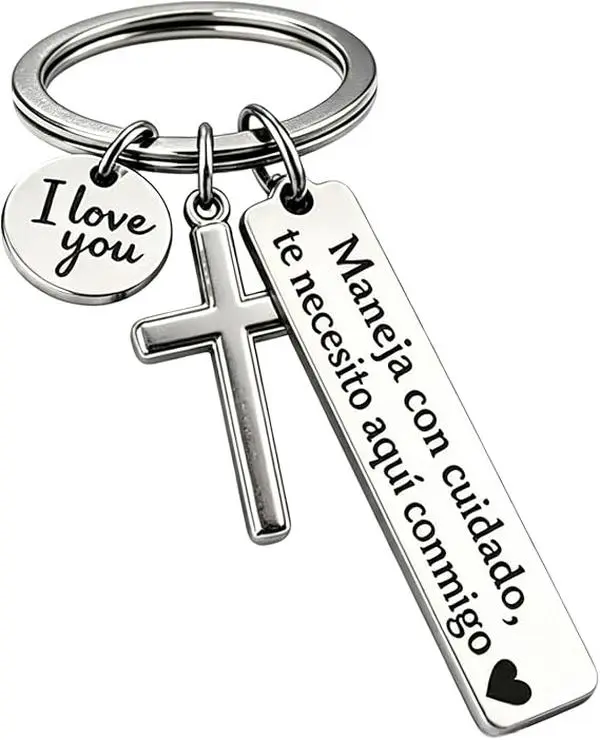 Spanish-Themed "Drive Carefully I Need You Here With Me" Keychains for Women, Fashion Costume Jewelry Accessory with Cross Charm and "I Love You" Charm