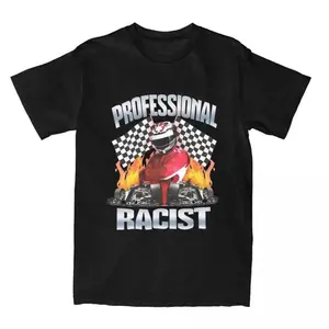 Professional Certified Racist Racing Meme T-Shirt Unisex Cotton Clothing Harajuku O-neck Short Sleeve Women's Retro Style