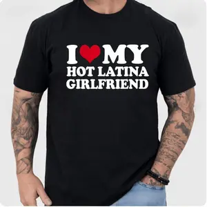 I Love My Latina Girlfriend Shirt, Funny Relationship T Shirt, Cute Couple Gift Tee, Love My Girlfriend Graphic Tee, Romantic Humor Shirt, Unisex Short Sleeve Tee