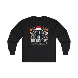 Christmas "Most Likely Too.." Ultra Cotton Long Sleeve Holiday Unisex Shirt