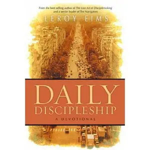 USED-Daily Discipleship: A Devotional by Eims, Leroy (Paperback)