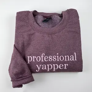 Women's Professional Yapper Embroidered Sweatshirt, Crewneck for Girlfriend, Cute Apparel for wife