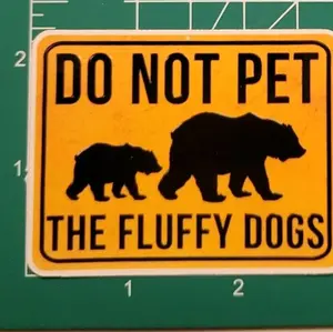 Fluffy Dogs Printed Vinyl Fridge Magnet - Do Not Pet the Fluffy Dogs Design for Outdoor Use in Parks and Nature - Decor highlighter marker tesla owner