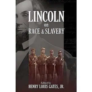 USED-Lincoln on Race and Slavery by Abraham Lincoln (Hardcover)