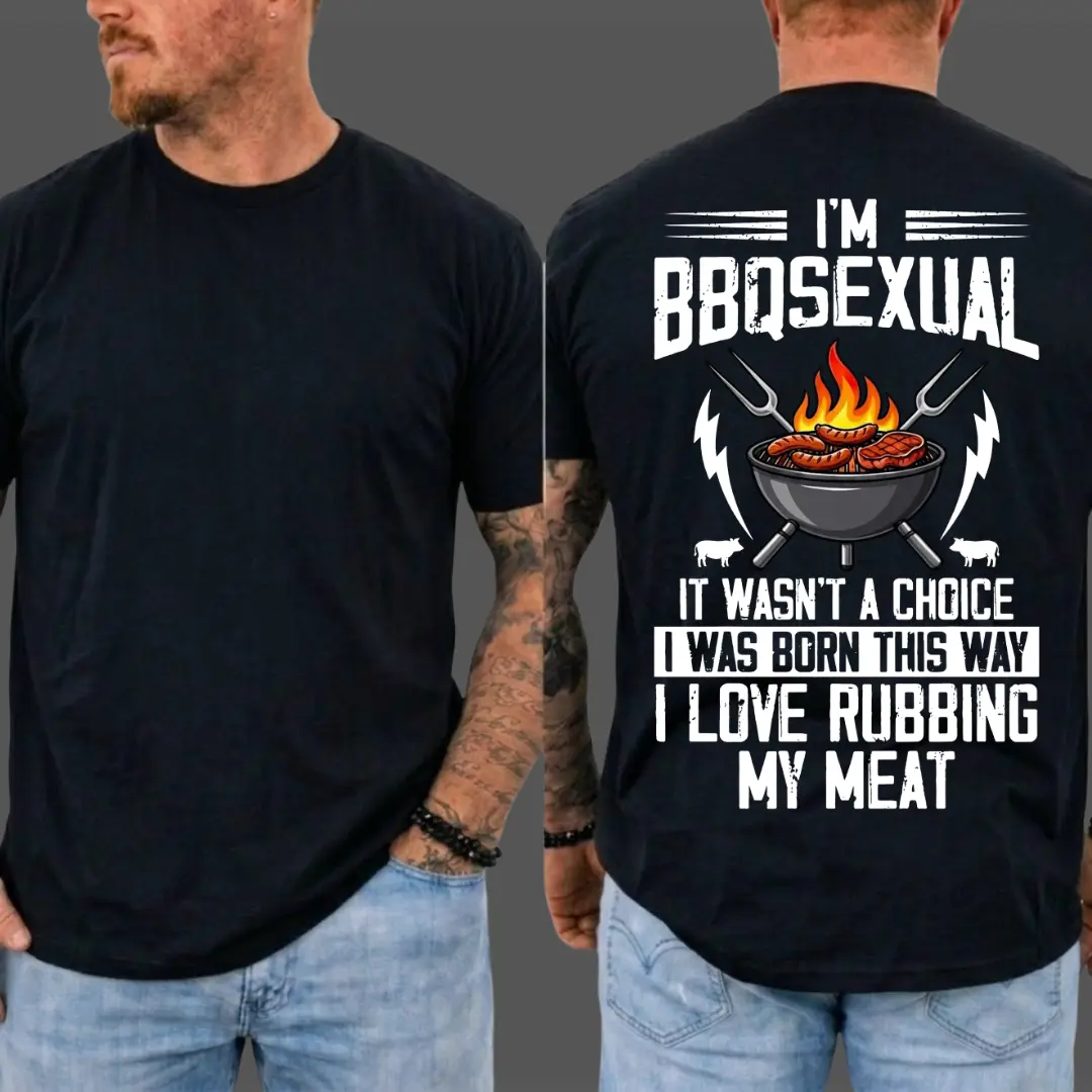 BBQSexual T-Shirt, Funny Quotes Tee, 1 Sided Print Shirt, Gift for Men and Women, MADE IN USA