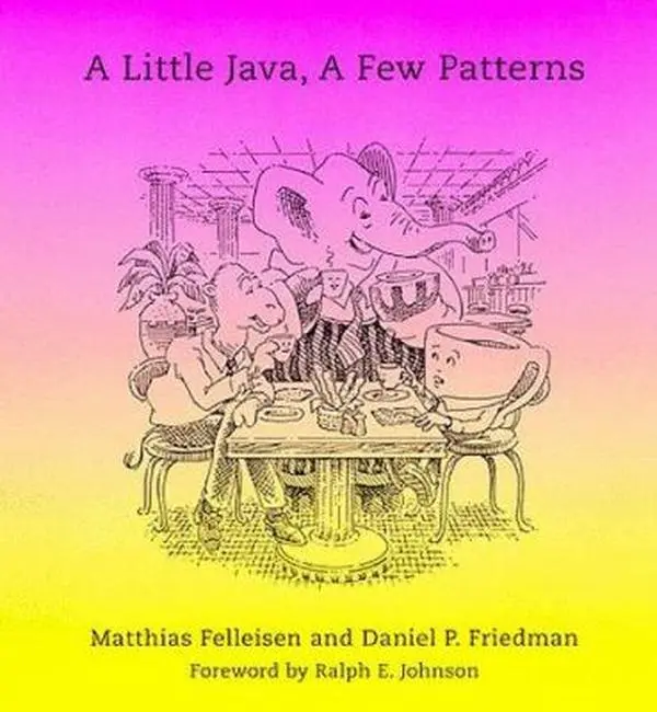 USED-A Little Java, A Few Patterns by Matthias Felleisen (Paperback)
