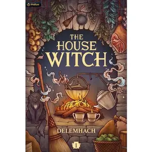 The House Witch: A Humorous Romantic Fantasy -- Delemhach - Paperback