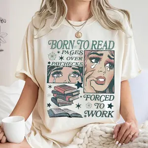 Born to Read Forced to Work Comfort Colors T-shirt, Funny Reader Book Addict Shirt, Spicy Books Sweatshirt, Dark Romance Shirt, Smut Shirt, Bookish Gift For Her