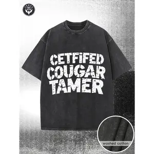 230g Washed T-shirt |   Distressed Bold Text Design - CETIFIED COUGAR TAMER Graphic Tee, Rugged Block Letters on Black Background, Humorous Edgy Style, Perfect for Casual Wear, Unique Gift for Friends and Family