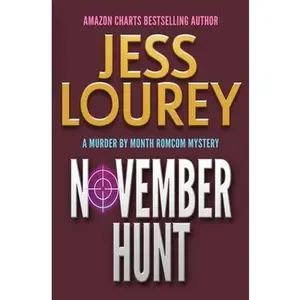 USED-November Hunt: A Romcom Mystery by Lourey, Jess (Paperback)