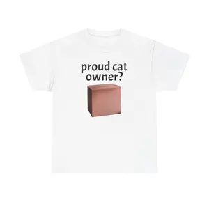 "Proud Cat Owner?" t