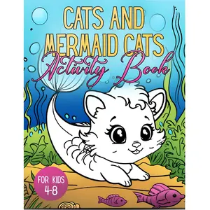 Cats And Mermaid Cats Activity Book: For Kids Ages 4-8
