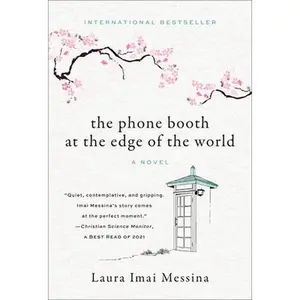 The Phone Booth at the Edge of the World -- Laura Imai Messina - Paperback