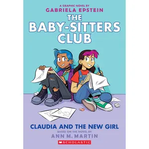 Claudia and the New Girl: A Graphic Novel (the Baby-Sitters Club #9): Volume 9 -- Gabriela Epstein - Paperback
