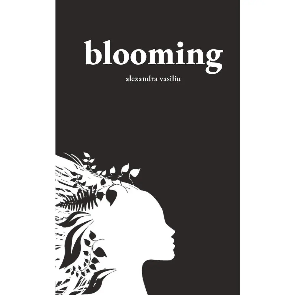 USED-Blooming: Poems on Love, Self-Discovery, and Femininity by Vasiliu, Alexandra (Paperback)