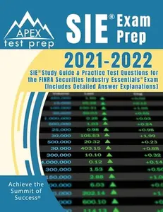 USED-SIE Exam Prep 2021-2022: SIE Study Guide and Practice Test Questions for the FINRA Securities Industry Essentials Exam [Includes Detailed Answe by Apex Test Prep (Paperback)