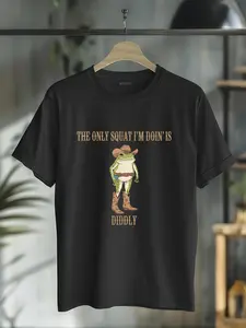 100% cotton The Only Squat I'm Doin' Is Diddly Lazy Gym Cowboy Frog Meme T-Shirt casual Fashion graphic tees for women