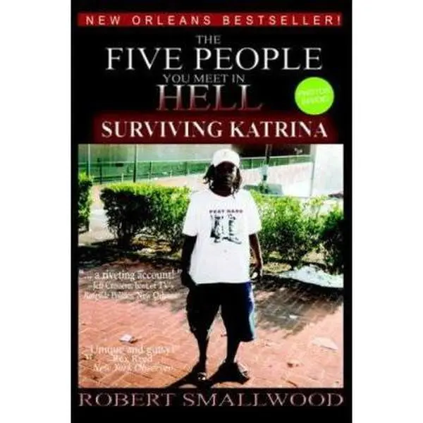 USED-The Five People You Meet in Hell: Surviving Katrina by Robert F. Smallwood (Paperback)