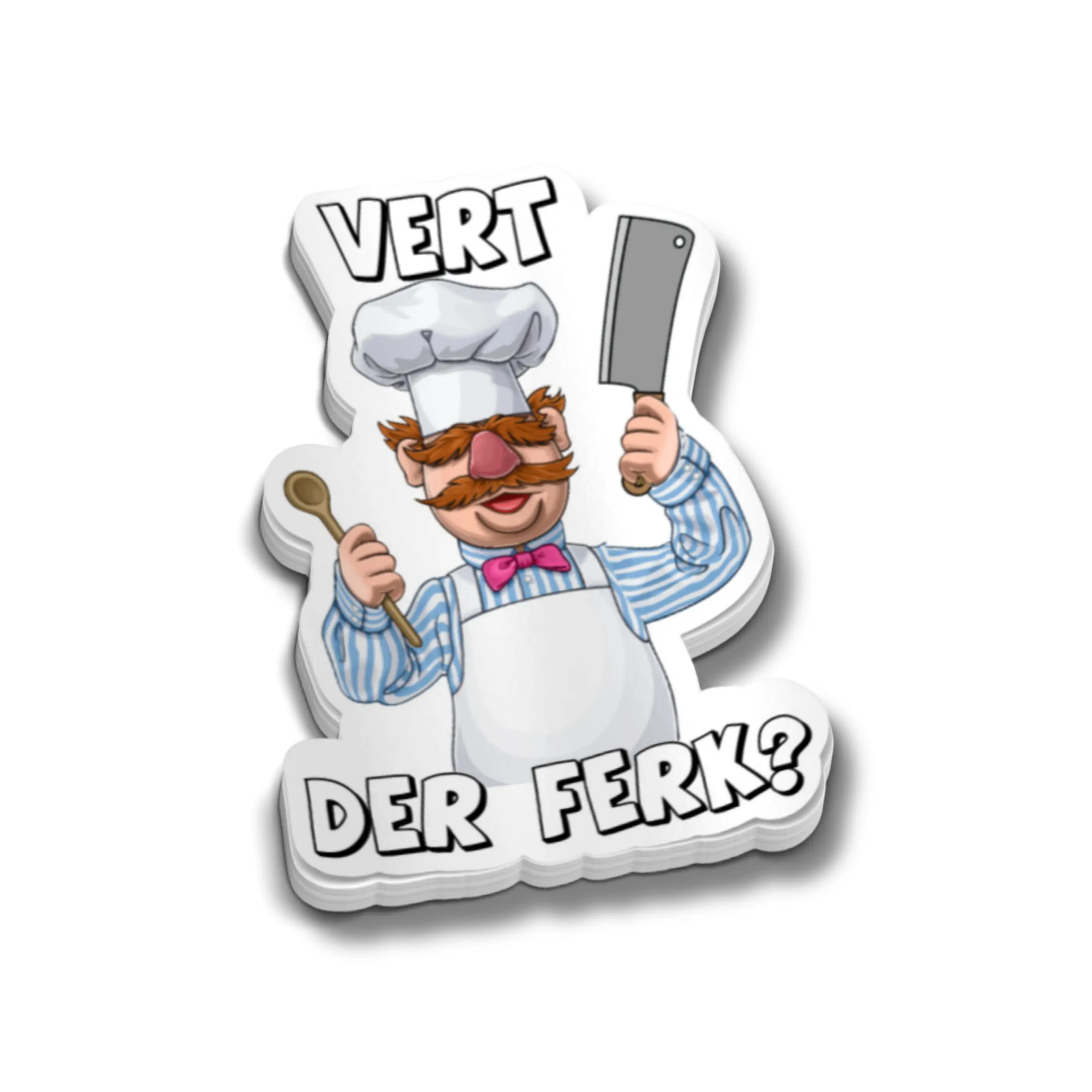 VERT DER FERK Swedish Chef Sticker - Hard Hat Stickers, Funny Sarcastic Stickers, Cooler, Toolbox, Meme Prank, Laptop, Blue Collar, Decal Vinyl