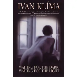 USED-Waiting for the Dark, Waiting for the Light by Klíma, Ivan (Paperback)