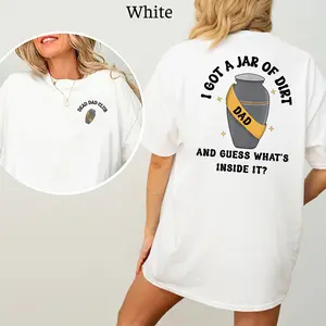 Jar Of Dirt - Dead Dad 2-Side T-Shirt, Dead Dad Joke Graphics T-Shirt, Urn Dad Funny Joke Tee, Funny Halloween Tee, Women's Gifts, Casual Womenswear, Unisex