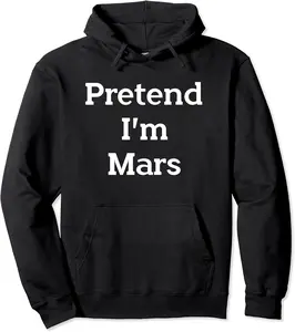 Pretend I'm Mars Planet Costume Funny Halloween Party Pullover Hoodie - Andrewzhang Shop 38B0BVDVRC6N