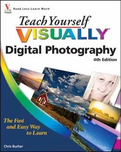 USED-Teach Yourself VISUALLY Digital Photography (Teach Yourself VISUALLY (Tech)) by Chris Bucher (Paperback)