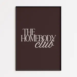 [Sale off up to 50%] [Free ship] [No Frame] The Homebody Club Print, Brown Beige Trendy Printable Art, Retro Print Bedroom Dorm Room Printable, Living Room Wall Art Quote Print Poster