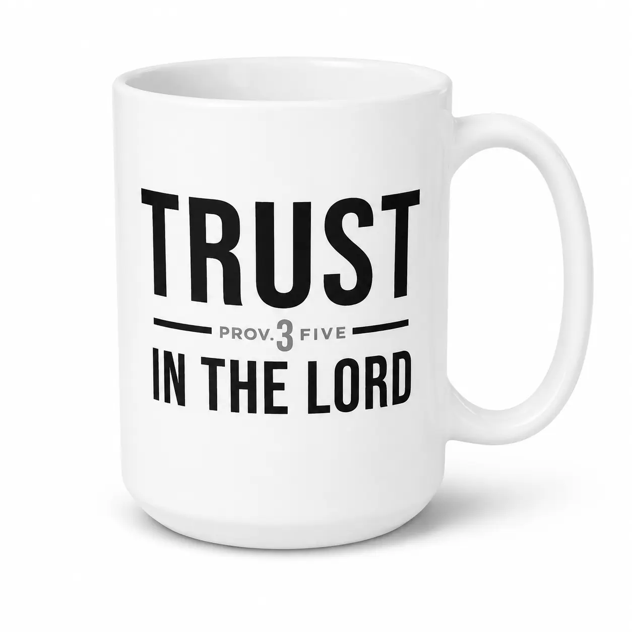 Trust in the Lord White Ceramic Mug, 11oz 15oz Coffee Mug with Printed Design, Proverbs 3:5 Bible Verse Mug, Christian Faith Gift for Men Women