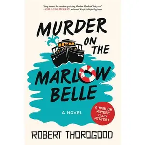 m*rd*r on the Marlow Belle -- Robert Thorogood - Hardcover